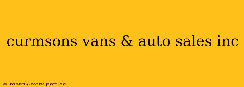 curmsons vans & auto sales inc
