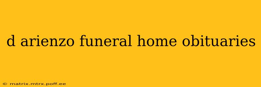 d arienzo funeral home obituaries