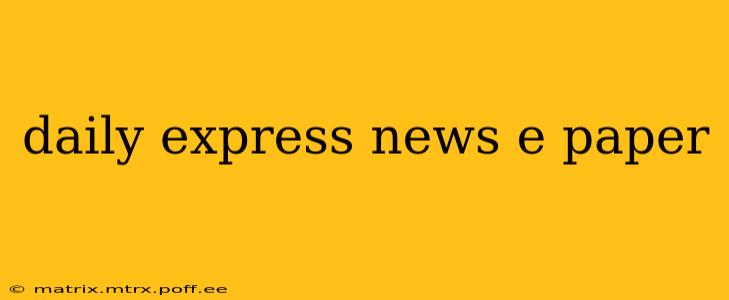 daily express news e paper