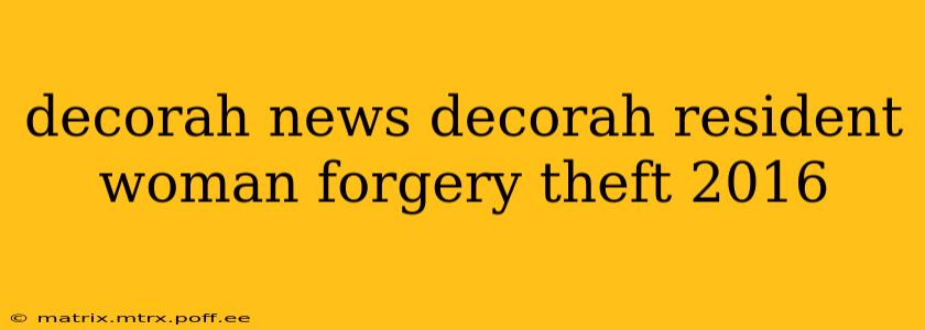 decorah news decorah resident woman forgery theft 2016