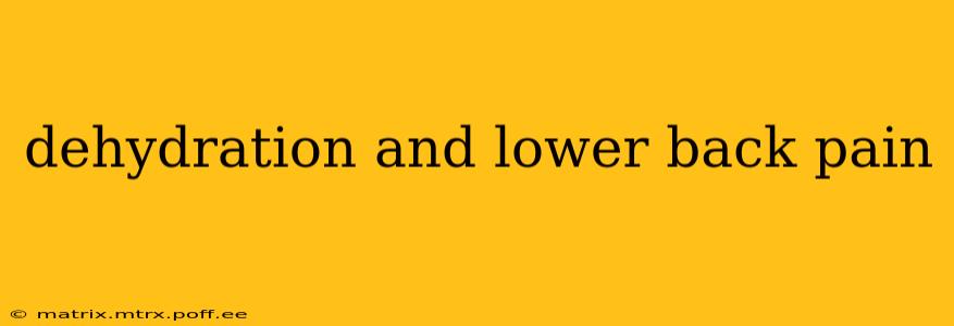 dehydration and lower back pain