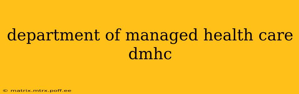 department of managed health care dmhc
