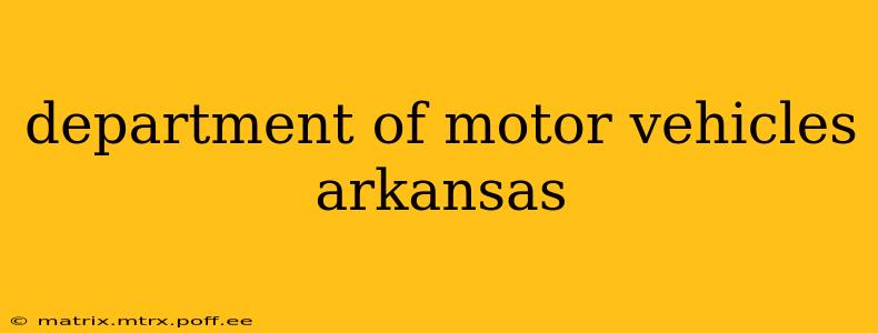 department of motor vehicles arkansas