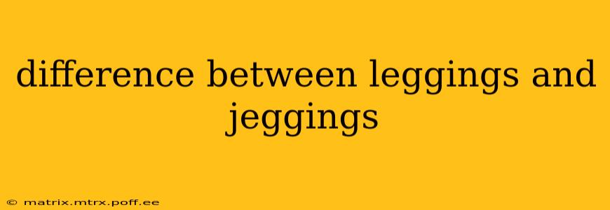 difference between leggings and jeggings