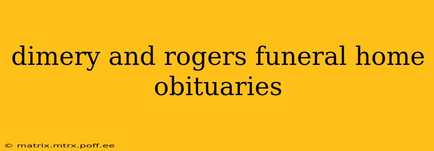 dimery and rogers funeral home obituaries