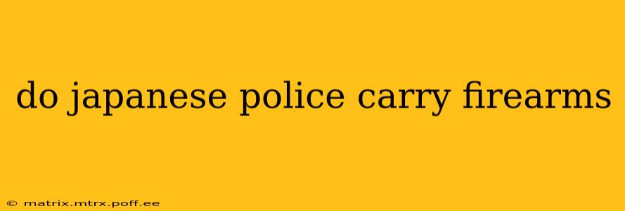 do japanese police carry firearms