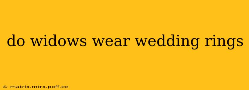 do widows wear wedding rings