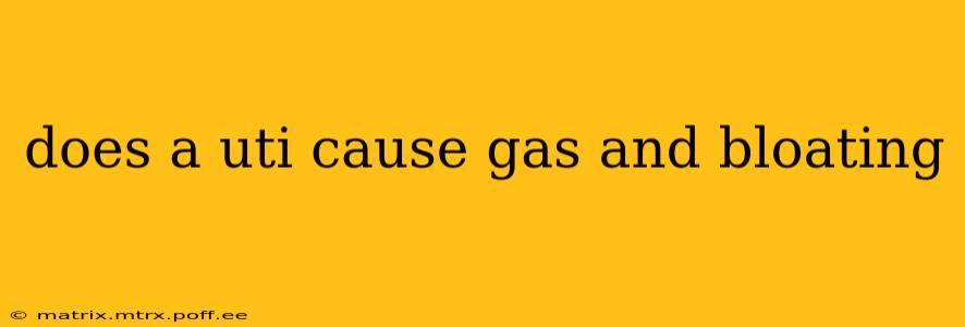 does a uti cause gas and bloating