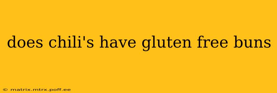 does chili's have gluten free buns
