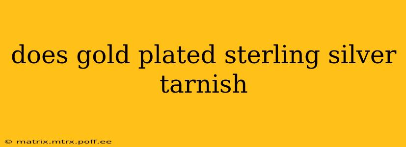 does gold plated sterling silver tarnish