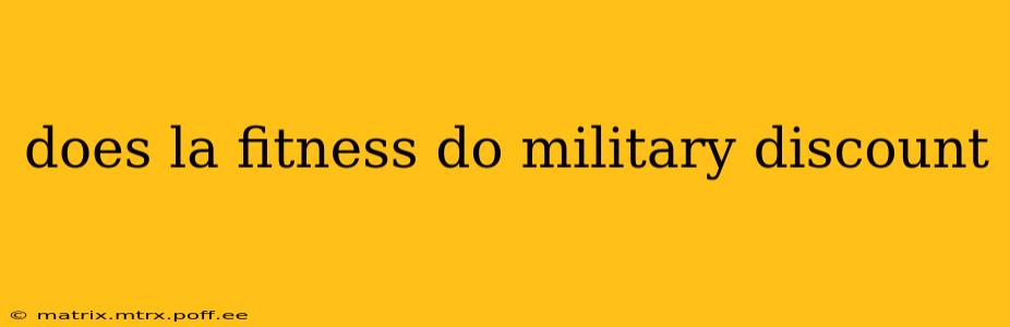 does la fitness do military discount
