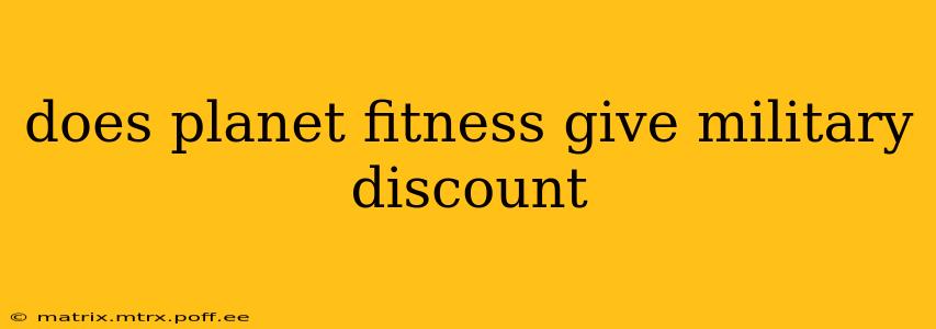 does planet fitness give military discount