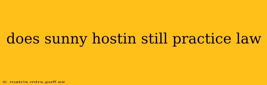 does sunny hostin still practice law