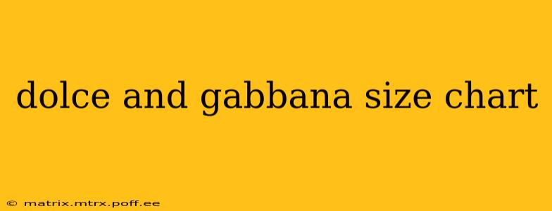 dolce and gabbana size chart