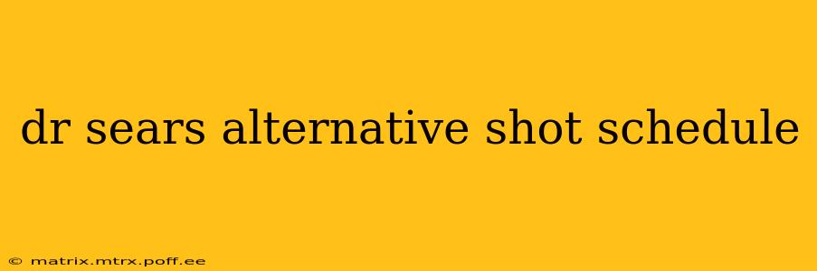 dr sears alternative shot schedule
