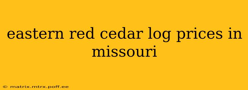 eastern red cedar log prices in missouri