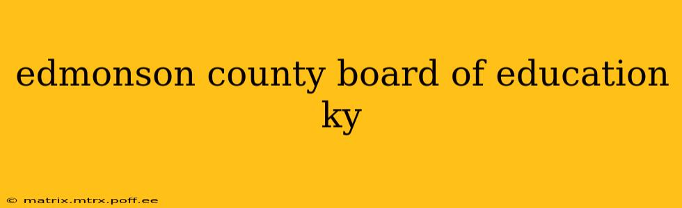 edmonson county board of education ky