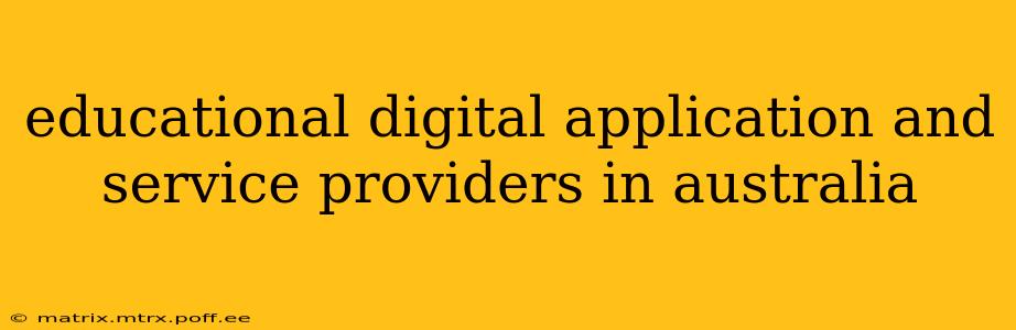 educational digital application and service providers in australia
