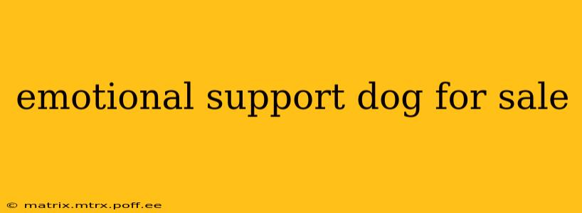emotional support dog for sale