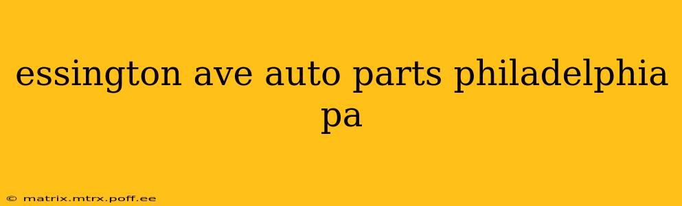 essington ave auto parts philadelphia pa