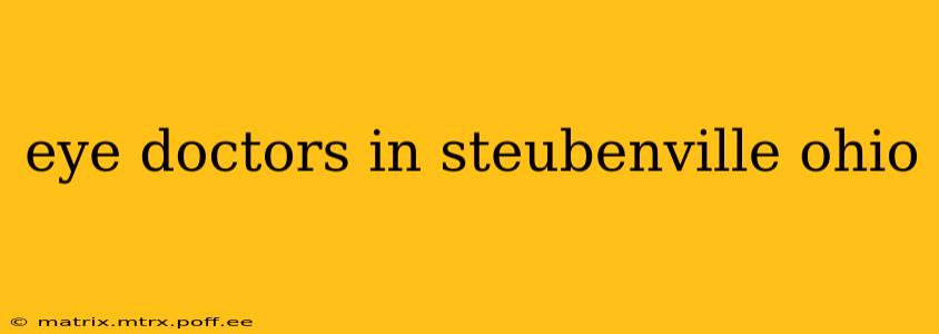 eye doctors in steubenville ohio
