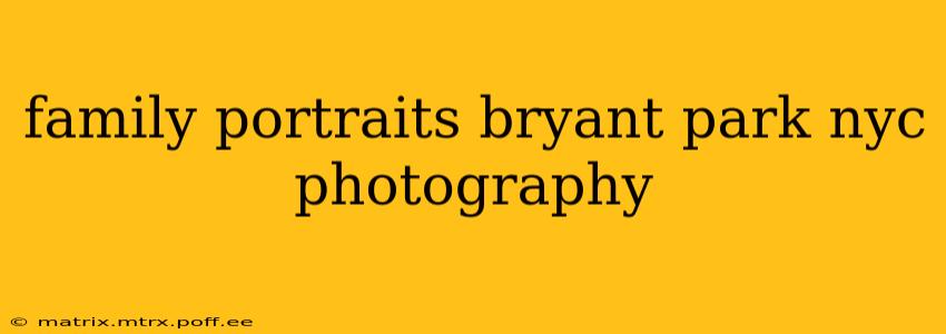 family portraits bryant park nyc photography
