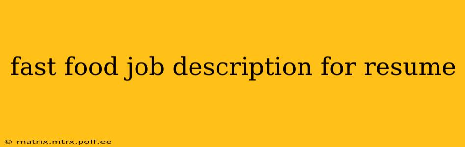 fast food job description for resume