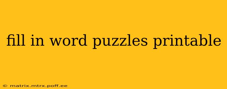 fill in word puzzles printable
