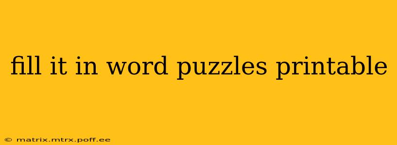fill it in word puzzles printable