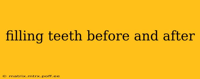 filling teeth before and after