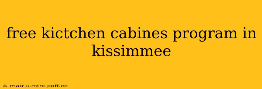 free kictchen cabines program in kissimmee