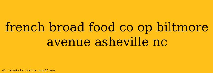 french broad food co op biltmore avenue asheville nc