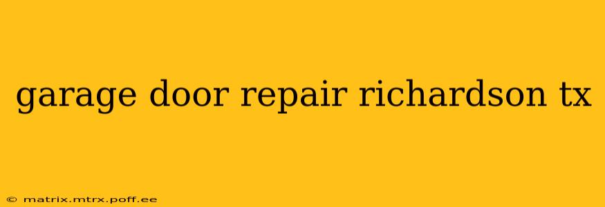 garage door repair richardson tx