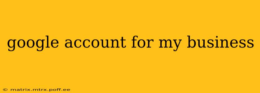 google account for my business