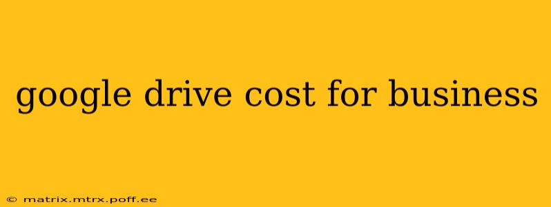 google drive cost for business