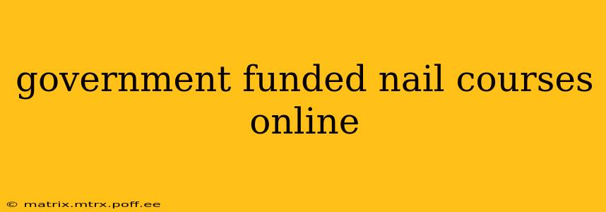 government funded nail courses online