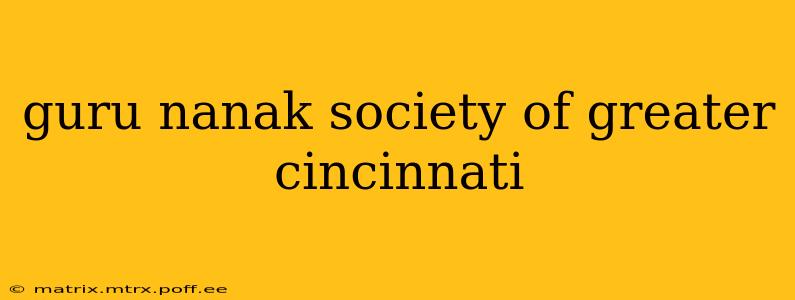 guru nanak society of greater cincinnati