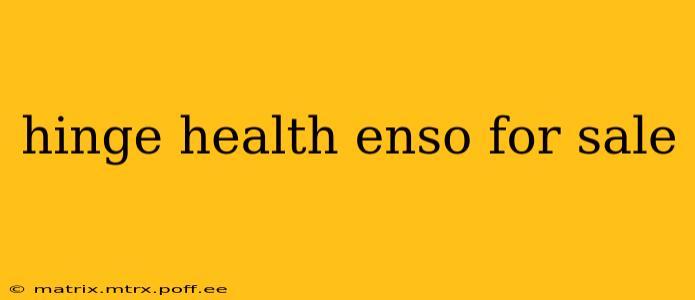 hinge health enso for sale