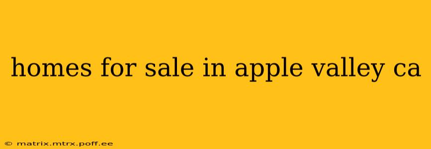 homes for sale in apple valley ca
