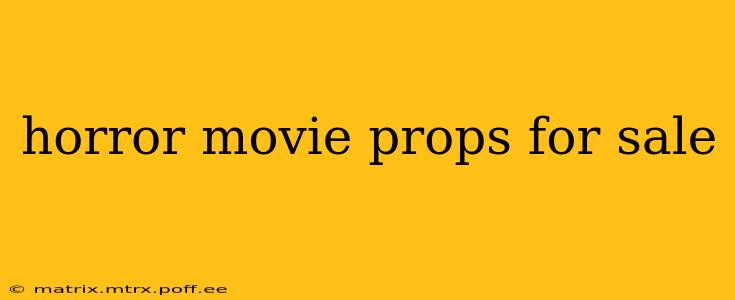 horror movie props for sale