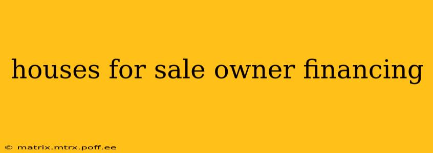 houses for sale owner financing