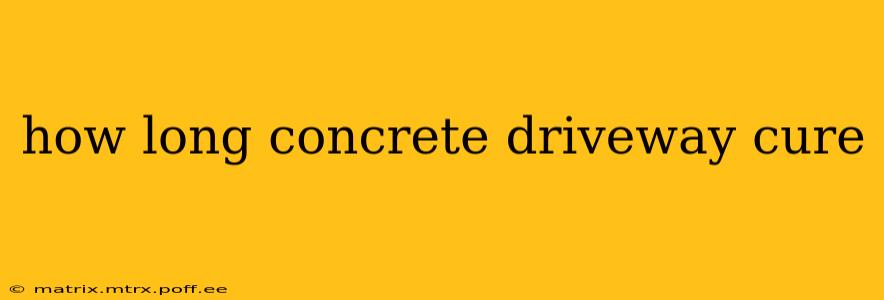 how long concrete driveway cure