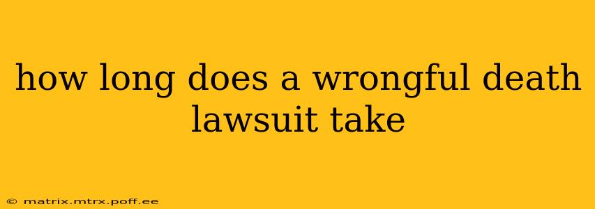 how long does a wrongful death lawsuit take