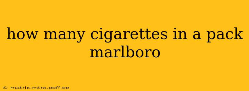how many cigarettes in a pack marlboro