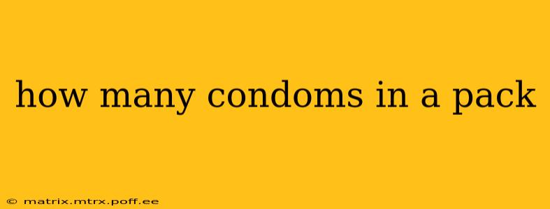 how many condoms in a pack
