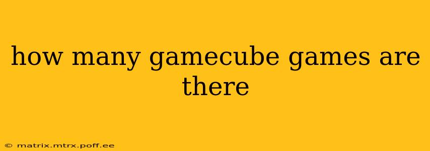 how many gamecube games are there