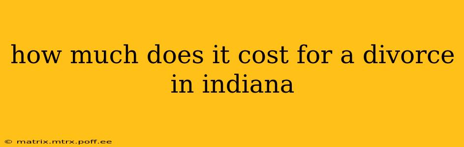 how much does it cost for a divorce in indiana