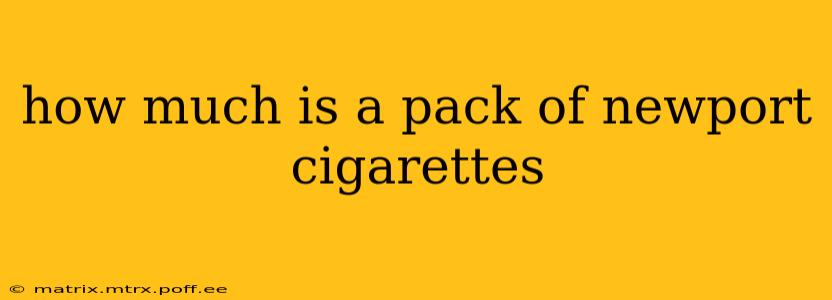 how much is a pack of newport cigarettes