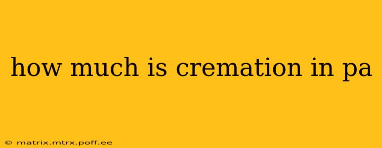 how much is cremation in pa