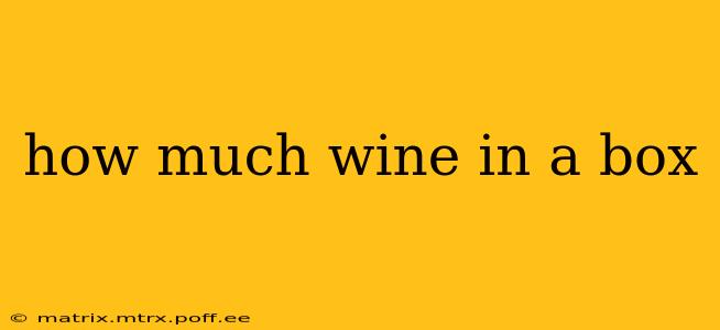 how much wine in a box